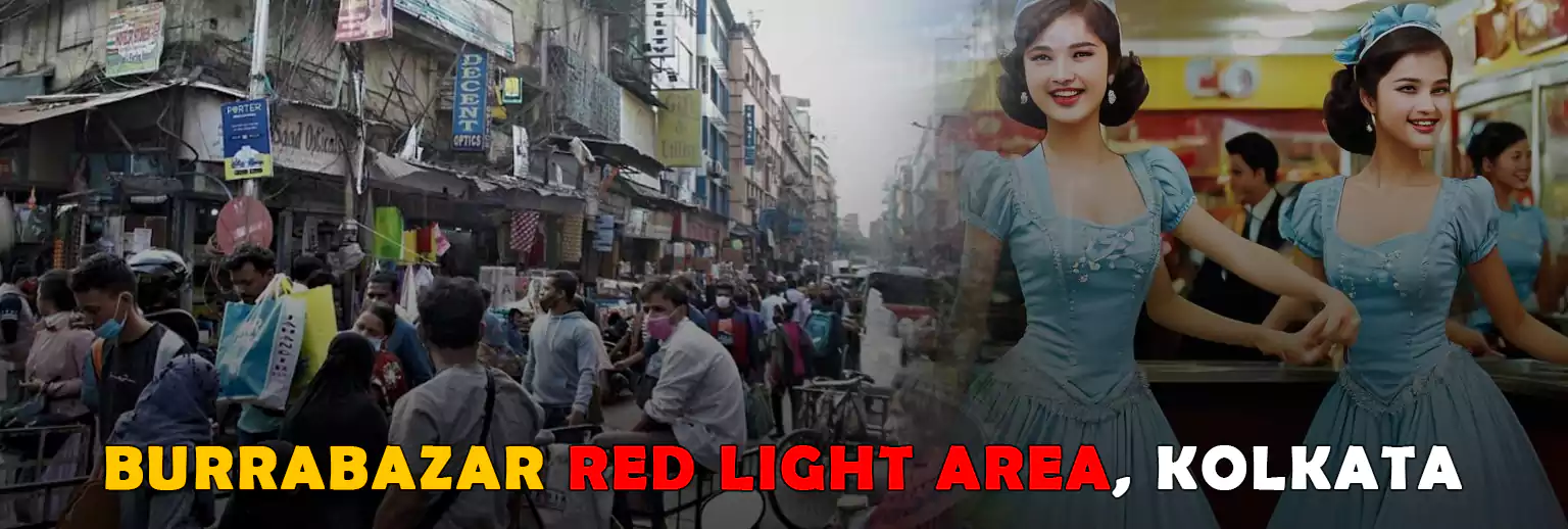 Burrabazar Red Light Area Kolkata