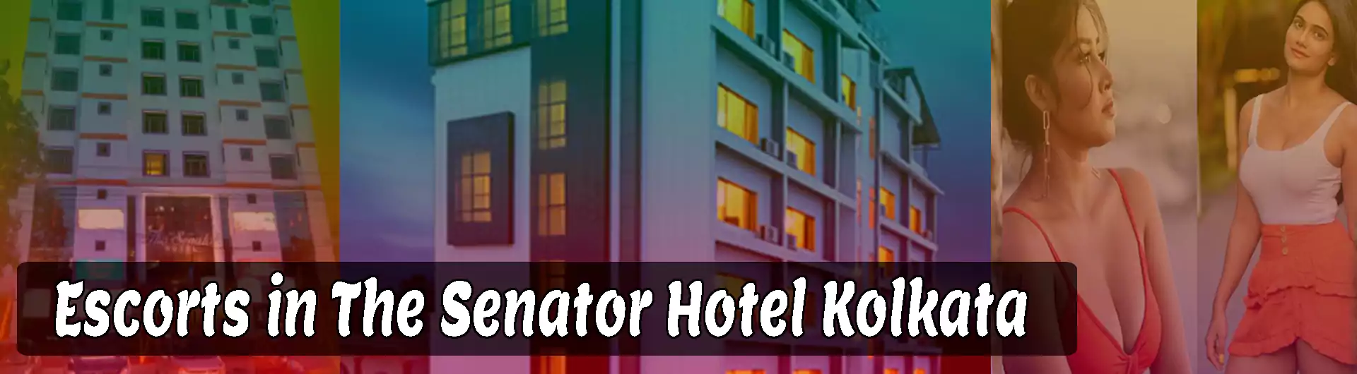 The Senator Hotel Escorts Service Kolkata